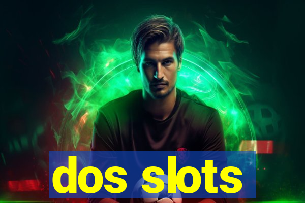 dos slots